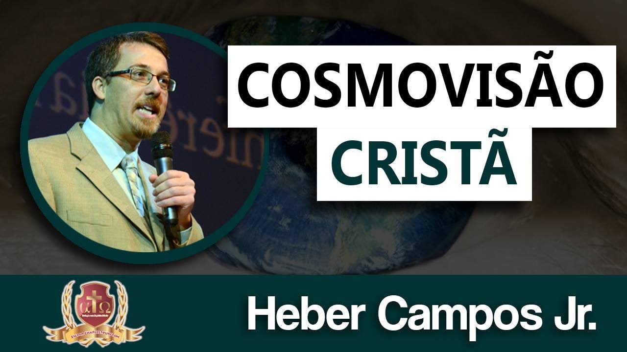 Cosmovisão Cristã - Aula 01